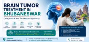 Brain Tumor Treatment in Bhubaneswar – Complete Care for Better Recovery